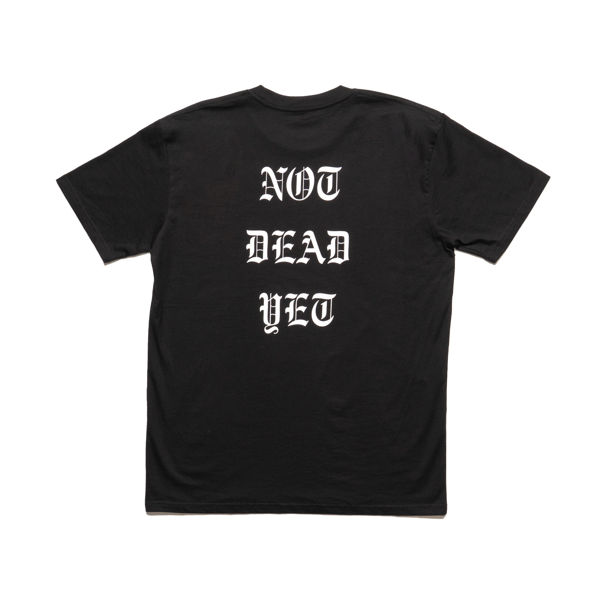 Not Dead Yet Tee